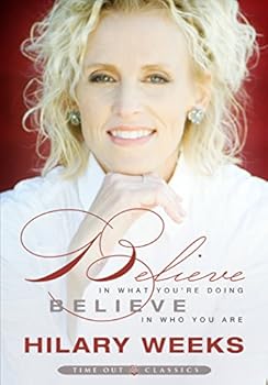 Paperback Believe in What You're Doing, Believe in Who You Are Book