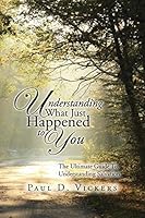 Understanding What Just Happened to You: The Ultimate Guide to Understanding Salvation 1491780622 Book Cover