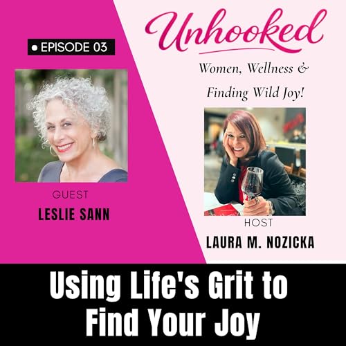 Using Life&rsquo;s Grit to Find Your Joy!