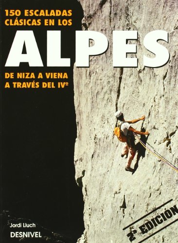 Escaladas Clasicas en los Alpes de Niza a Viena a Traves de IV