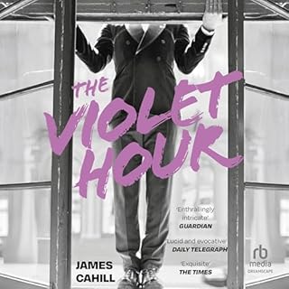 The Violet Hour Audiobook By James Cahill cover art