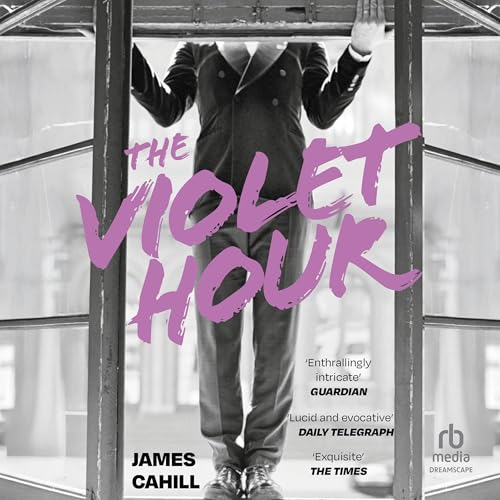 The Violet Hour Audiolibro Por James Cahill arte de portada