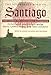 The Pilgrimage Road to Santiago: The Complete Cultural Handbook