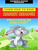  Learn to Read: Preschooler and Kindy - First Book - Rabbit Readers (English Edition)