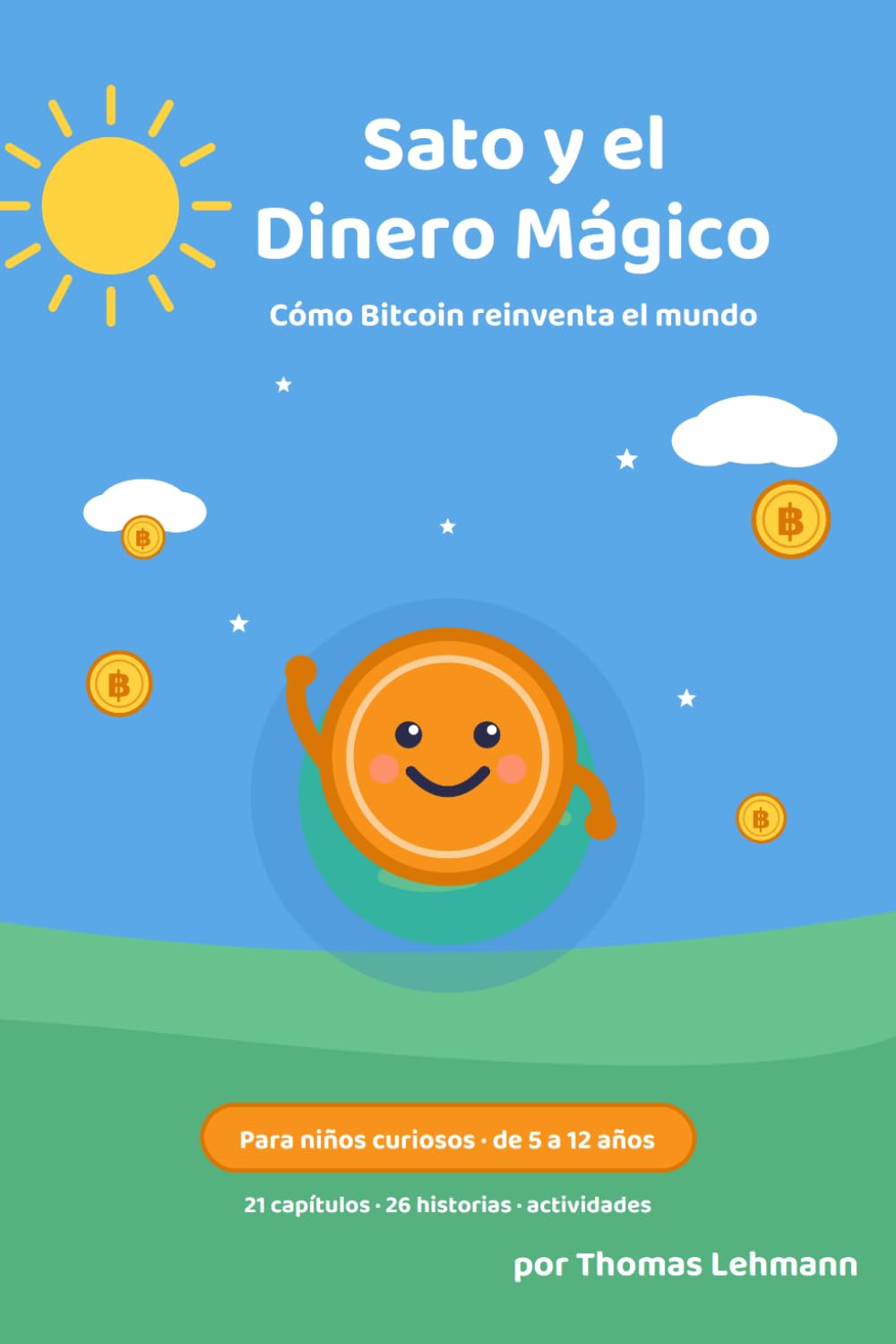 Sato y el Dinero Mágico: Cómo Bitcoin reinventa el mundo