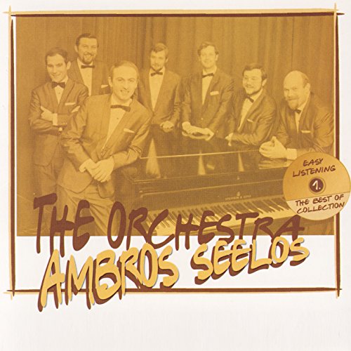 Spiele The Best Of Collection von Ambros Seelos Orchestra auf Amazon
