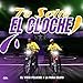 Te Solte El Cloche (feat. La Para Beato)
