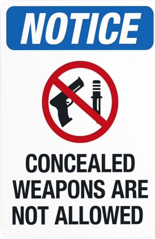 Notice Concealed Weapons Are Not Allowed Warning Sign Door Security Metal Signs For Business Home Outdoor Indoor Road Yard Garage Street Wall Safety Caution Decor Gift For Women Men 8x12 Inch