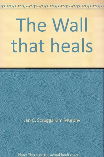 The Wall that heals B000MN8KOS Book Cover