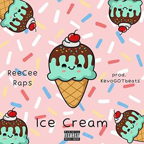 Ice Cream by ReeCee Raps on Amazon Prime Music