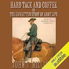 Hard Tack and Coffee Audiolibro Por John D. Billings arte de portada