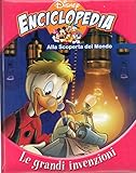  Enciclopedia Disney Alla scoperta del mondo Le grandi invenzioni