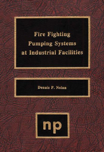 Fire Fighting Pumping Systems at Industrial Facilities (English Edition)