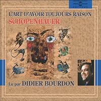 L'art d'avoir toujours raison livre audio
