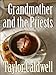 Grandmother and the Priests