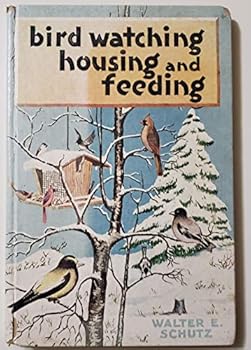 Hardcover Bird watching, housing, and feeding Book