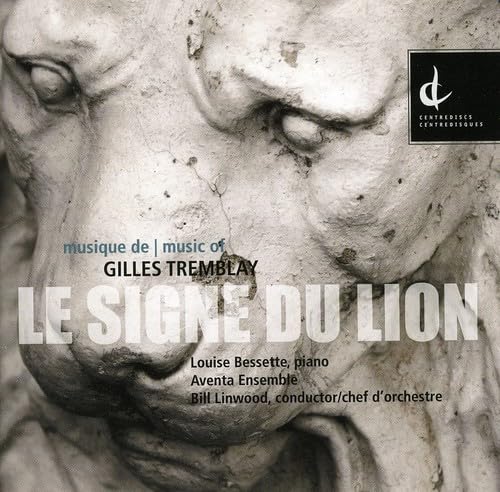 Le Signe Du Lion [Audio CD] Gilles Tremblay