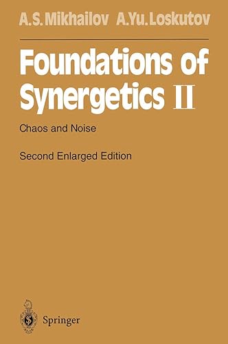 Foundations of Synergetics: v. 2 (Springer Series in Synergetics)