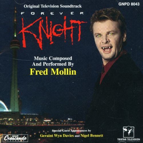 Forever Knight (Original Soundtrack) [Audio CD] Various Artists and Fred Mollin