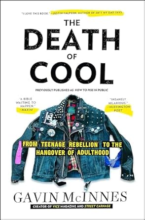 The Death of Cool: From Teenage Rebellion to the Hangover of Adulthood