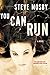 You Can Run