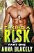 TAKING A RISK, PART ONE (R.I.S.C.)