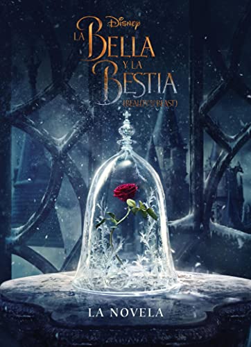 La Bella y la Bestia. La novela (Disney. La Bella y la Bestia)