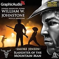 Slaughter of the Mountain Man (Dramatized Adaptation)