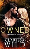  Owned (A Dark Mafia Romance) (Dellucci Mafia Duet Book 2) (English Edition)