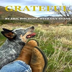 Grateful Audiobook By Eric Bischoff, Guy Evans cover art