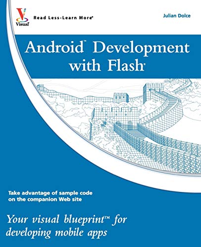 Android Development with Flash: Your Visual Blueprint for Developing Mobile Apps: 35 view 2