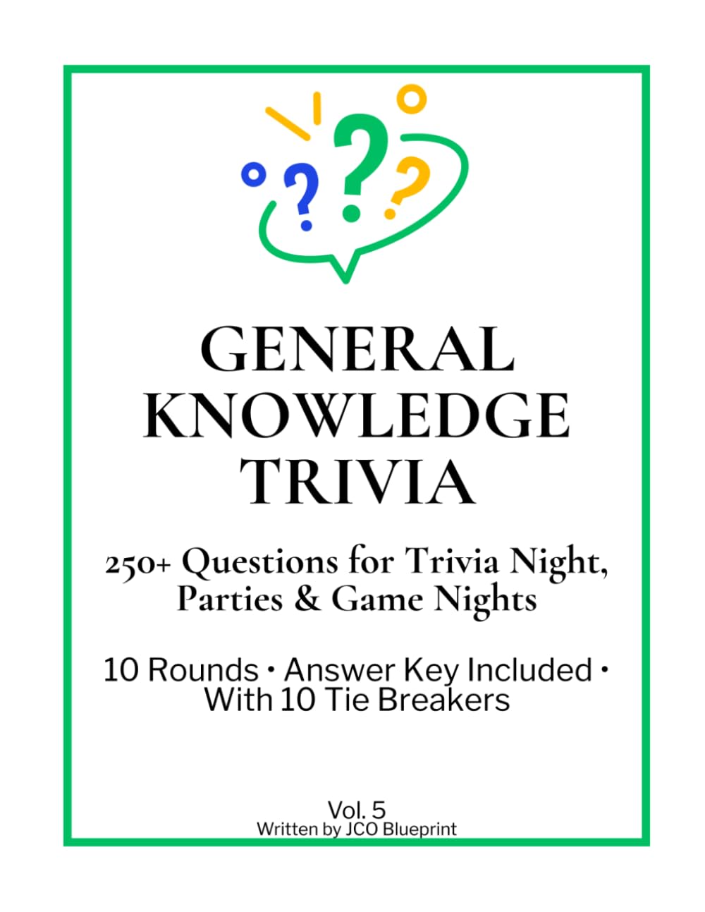 General Knowledge Trivia: 250+ Questions for Trivia Night, Parties & Game Nights