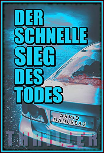 DER SCHNELLE SIEG DES TODES (SCHWEDEN-THRILLER-LIV MODIG) (German Edition)