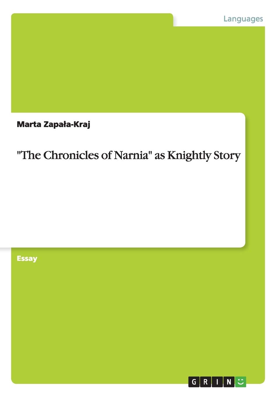 Grin Verlag "The Chronicles of Narnia" as Knightly Story