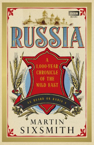 Télécharger Russia: A 1,000-Year Chronicle of the Wild East (English Edition) PDF