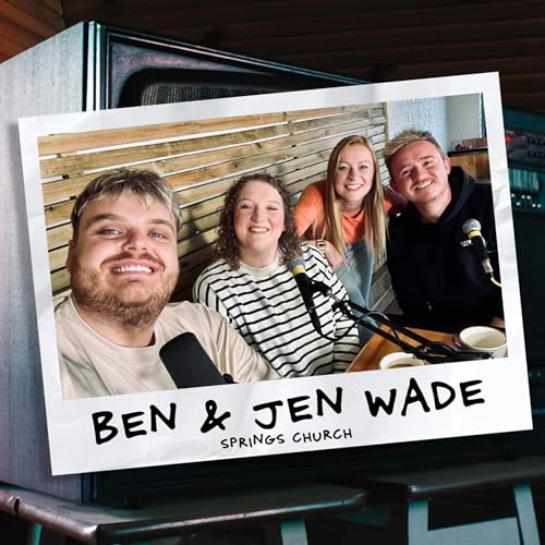 17. "If we're not leading our own faith, we have no authority to lead others." - Ben & Jen Wade - The Real Life Show