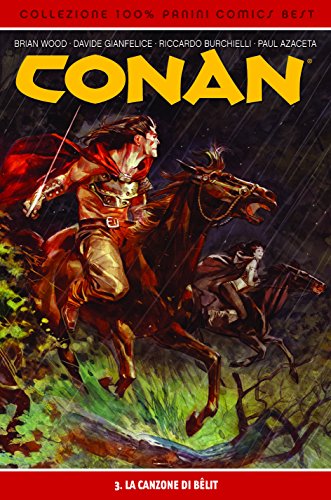 La canzone di Bêlit. Conan: 3 La canzone di Bêlit. Conan: 3