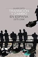 Transicion y Cambio En Espana, 1975-1996 8420647888 Book Cover