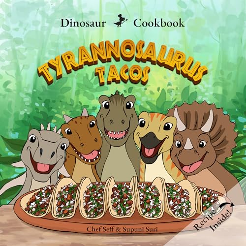Dinosaur Cookbook: Tyrannosaurus Tacos