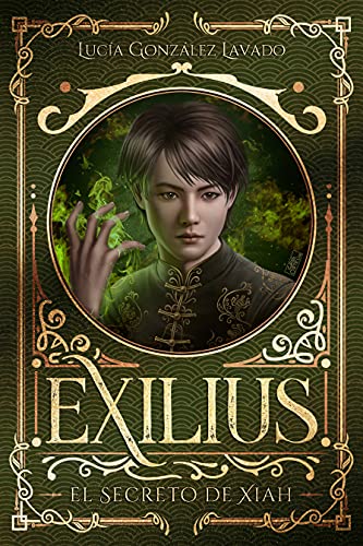 El secreto de Xiah (Exilius nº 2)