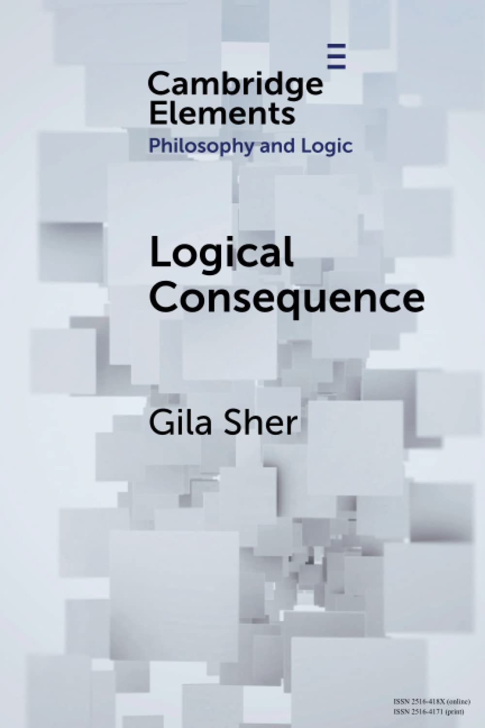 Logical Consequence (Elements in Philosophy and Logic)