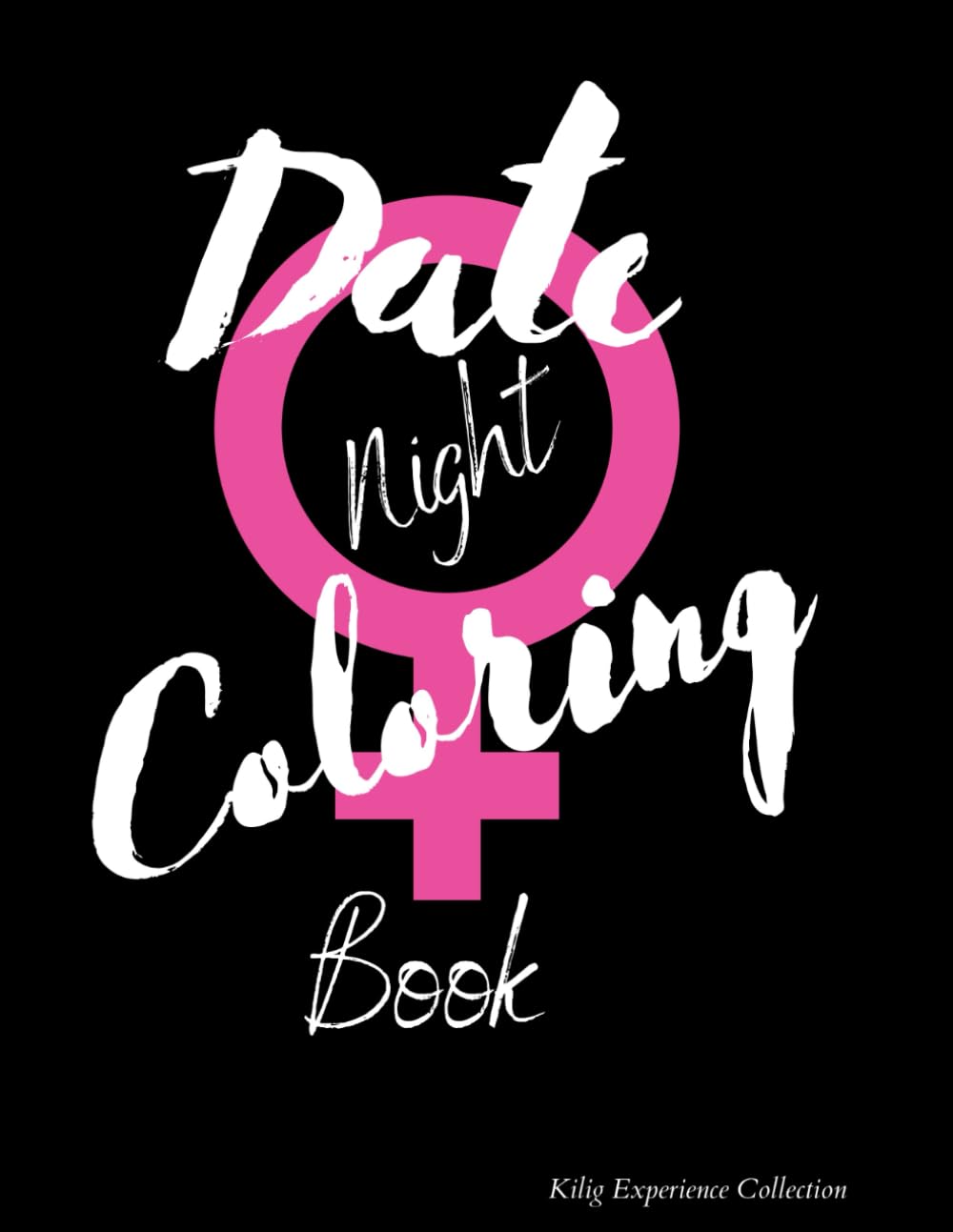 Date Night Coloring Book: Woman