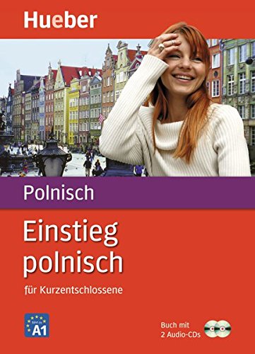 Einstieg polnisch für Kurzentschlossene, Buch u. 2 Audio-CDs: Enthält: Buch, 2 Text-CDs Einstieg polnisch für Kurzentschlossene, Buch u. 2 Audio-CDs: Enthält: Buch, 2 Text-CDs
