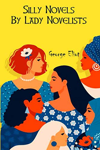 Silly Novels By Lady Novelists      Paperback – March 23, 2020