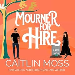 Mourner for Hire Audiolibro Por Caitlin Moss arte de portada