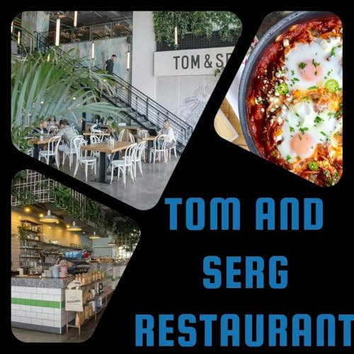 Tom & Serg Restaurant: Where Dubai's Food Scene Thrives Best