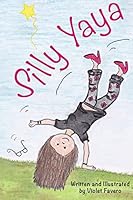 Silly Yaya 1512133000 Book Cover