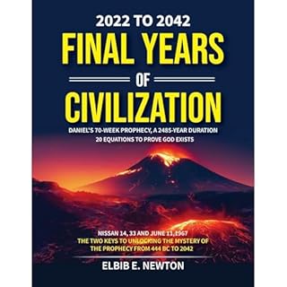 Final Years of Civilization 2022 to 2042 Audiolibro Por Elbib E. Newton arte de portada