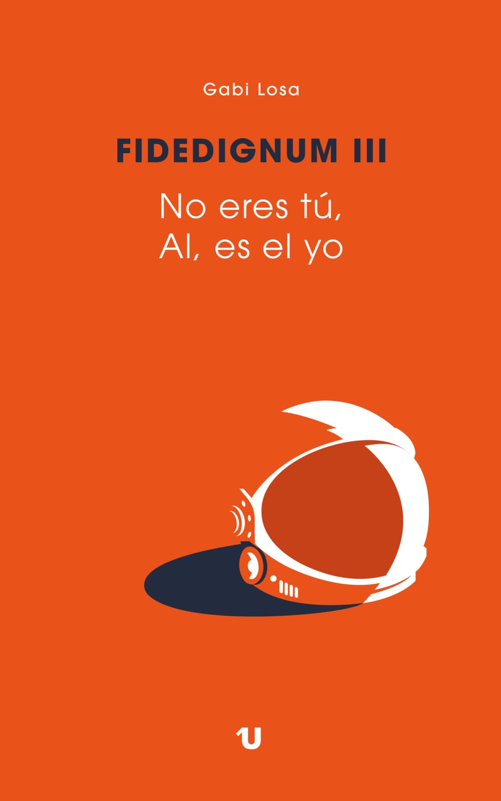 Fidedignum III. No eres tú, Al, es el yo