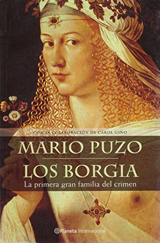 Los Borgia: La Primera Gran Familia del Crimen ... [Spanish] 9706906207 Book Cover